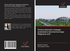 Portada del libro de Ocena ważności nowego analizatora biochemicznego Diagnoza arki