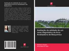 Bookcover of Avaliação da validade de um novo diagnóstico da Arca Analisadora de Bioquímica