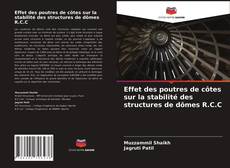 Buchcover von Effet des poutres de côtes sur la stabilité des structures de dômes R.C.C