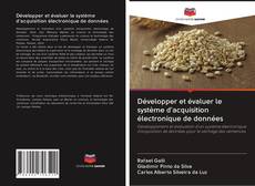 Bookcover of Développer et évaluer le système d'acquisition électronique de données