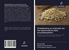 Bookcover of Ontwikkeling en evaluatie van het elektronische data-acquisitiesysteem