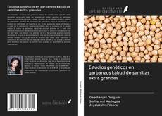Bookcover of Estudios genéticos en garbanzos kabuli de semillas extra grandes