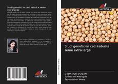 Bookcover of Studi genetici in ceci kabuli a seme extra large
