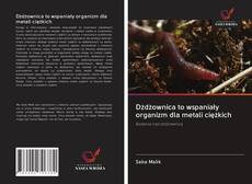 Portada del libro de Dżdżownica to wspaniały organizm dla metali ciężkich