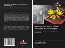Buchcover von Assistenza sociale in sanità, istruzione e gerontologia