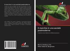 Bookcover of Il marchio in una società postmoderna