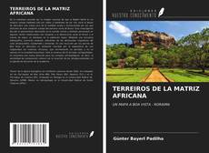 Bookcover of TERREIROS DE LA MATRIZ AFRICANA
