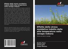 Обложка Effetto dello stress ossidativo indotto dalle alte temperature nella senape indiana