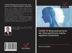 Capa do livro de COVID-19 Rozprzestrzenianie się i stres psychiczny między egipskimi studentami 