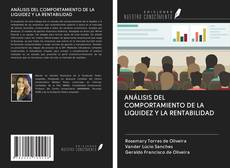 ANÁLISIS DEL COMPORTAMIENTO DE LA LIQUIDEZ Y LA RENTABILIDAD kitap kapağı