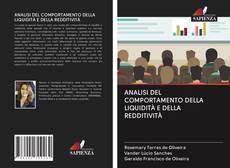 Bookcover of ANALISI DEL COMPORTAMENTO DELLA LIQUIDITÀ E DELLA REDDITIVITÀ