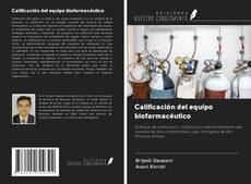 Bookcover of Calificación del equipo biofarmacéutico