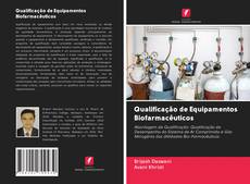 Qualificação de Equipamentos Biofarmacêuticos kitap kapağı