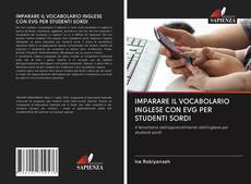 IMPARARE IL VOCABOLARIO INGLESE CON EVG PER STUDENTI SORDI kitap kapağı
