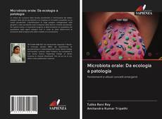 Bookcover of Microbiota orale: Da ecologia a patologia