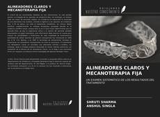 Capa do livro de ALINEADORES CLAROS Y MECANOTERAPIA FIJA 