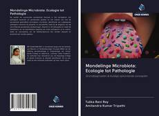 Mondelinge Microbiota: Ecologie tot Pathologie kitap kapağı