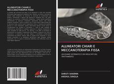Bookcover of ALLINEATORI CHIARI E MECCANOTERAPIA FISSA