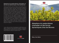 Buchcover von Adoptions du pastoralisme chamelier et des forces dynamiques chez les Borana