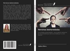 Bookcover of Heroínas desheredadas