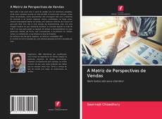A Matriz de Perspectivas de Vendas的封面