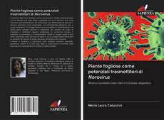 Capa do livro de Piante fogliose come potenziali trasmettitori di Norovirus 