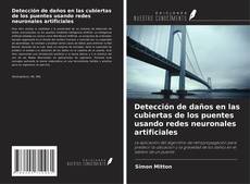 Buchcover von Detección de daños en las cubiertas de los puentes usando redes neuronales artificiales