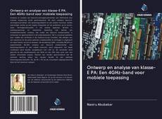 Buchcover von Ontwerp en analyse van klasse-E PA: Een 4GHz-band voor mobiele toepassing