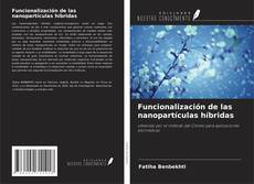 Buchcover von Funcionalización de las nanopartículas híbridas