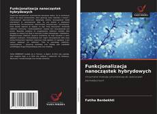 Portada del libro de Funkcjonalizacja nanocząstek hybrydowych