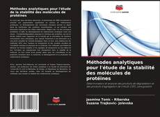 Обложка Méthodes analytiques pour l'étude de la stabilité des molécules de protéines