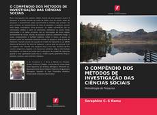 Bookcover of O COMPÊNDIO DOS MÉTODOS DE INVESTIGAÇÃO DAS CIÊNCIAS SOCIAIS
