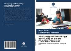 Couverture de Vorschlag für frühzeitige Betreuung in einem Frühförderseminar