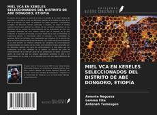 Buchcover von MIEL VCA EN KEBELES SELECCIONADOS DEL DISTRITO DE ABE DONGORO, ETIOPÍA