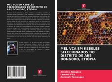 Bookcover of MEL VCA EM KEBELES SELECIONADOS DO DISTRITO DE ABE DONGORO, ETIÓPIA