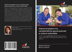 Bookcover of Interconnessioni tra caratteristiche generazionali e cultura aziendale
