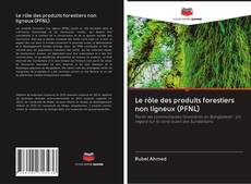 Portada del libro de Le rôle des produits forestiers non ligneux (PFNL)