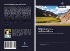 Bookcover of Kolonialisme en neokolonialisme