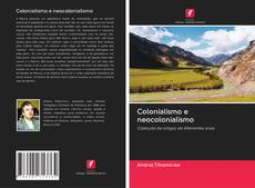 Bookcover of Colonialismo e neocolonialismo