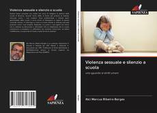 Buchcover von Violenza sessuale e silenzio a scuola
