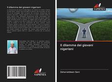 Bookcover of Il dilemma dei giovani nigeriani