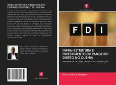 Bookcover of INFRA-ESTRUTURA E INVESTIMENTO ESTRANGEIRO DIRETO NO QUÊNIA