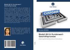 Modell 4A für Kundenwert-Geschäftsprozesse kitap kapağı