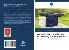 Bookcover of Kolonialpolitik und Mädchen-Kind-Bildung im Emirat Katsina