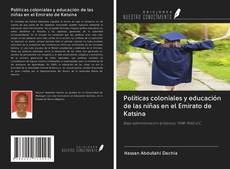 Bookcover of Políticas coloniales y educación de las niñas en el Emirato de Katsina