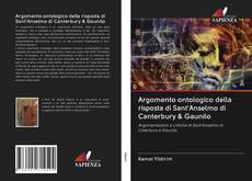 Bookcover of Argomento ontologico della risposta di Sant'Anselmo di Canterbury & Gaunilo