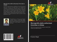 Buchcover von Monografia delle sottoclassi Arecidae e Lilidae