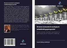 Copertina di Groene economie & ecologisch ontwikkelingsperspectief