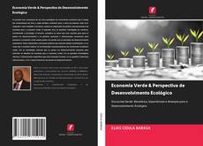 Bookcover of Economia Verde & Perspectiva de Desenvolvimento Ecológico
