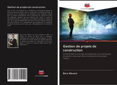 Bookcover of Gestion de projets de construction